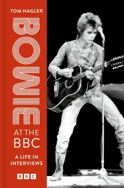 Book cover of: Bowie at the BBC. By: Tom Hagler