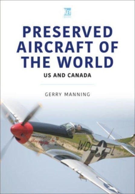 Book cover of: Preserved Aircraft of the World. By: Gerry Manning