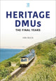 Book cover of: Heritage DMUs. By: Ian Buck
