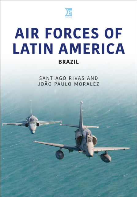 Book cover of: Air Forces of Latin America. By: Santiago Rivas