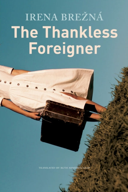Book cover of: Thankless Foreigner. By: Irena Brežná