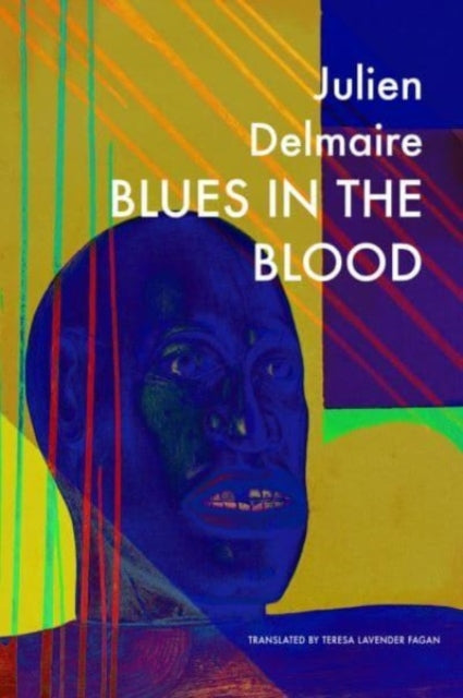Book cover of: Blues in the Blood. By: Julien Delmaire