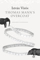 Book cover of: Thomas Mann’s Overcoat
