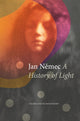 Book cover of: History of Light. By: Jan Nemec