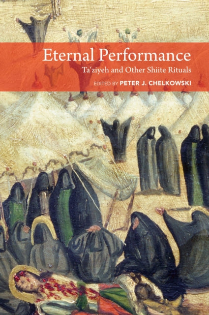 Book cover of: Eternal Performance. By: Peter J. Chelkowski