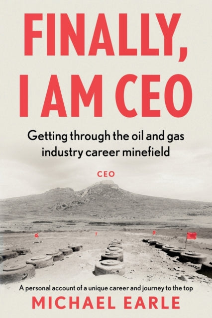 Book cover of: Finally, I am CEO. By: Michael Earle