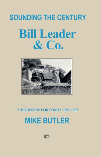 Book cover of: Sounding the Century: Bill Leader & Co. By: Mike Butler