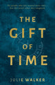 Book cover of: Gift of Time. By: Julie Walker