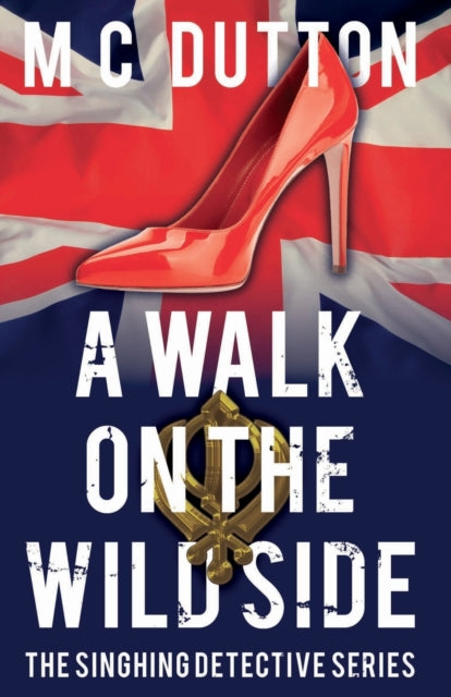 Book cover of: Walk on the Wild Side. By: M. C. Dutton