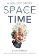 Book cover of: Holistic Story of Space and Time. By: David Pearcey