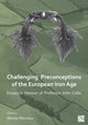 Book cover of: Challenging Preconceptions of the European Iron Age. By: Wendy Morrison