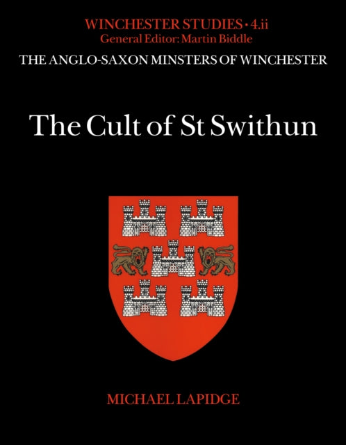 Book cover of: Cult of St Swithun. By: Michael Lapidge