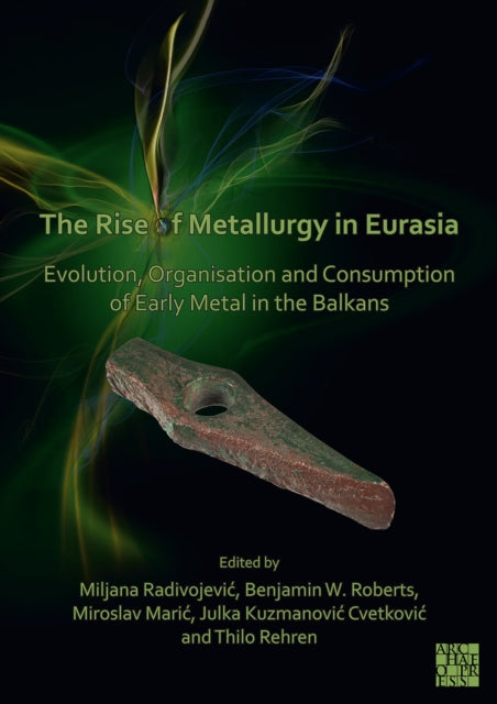 The Rise of Metallurgy in Eurasia