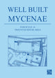 Book cover of: Well Built Mycenae, Fascicule 14. By: Kim Shelton
