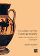 Book cover of: In Search of the Dioskouroi. Image, Myth and Cult. By: Sarah V. Graham