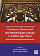 Book cover of: Conversos, Power and the Intermediate Groups in Golden Age Spain