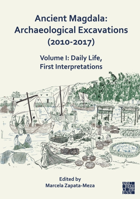 Book cover of: Ancient Magdala: Archaeological Excavations (2010-2017)