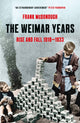 Weimar Years, Rise and Fall 1918–1933 9781803284798 Frank McDonough