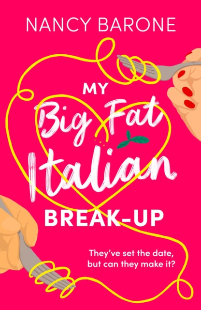 Book cover of: My Big Fat Italian Break-Up. By: Nancy Barone