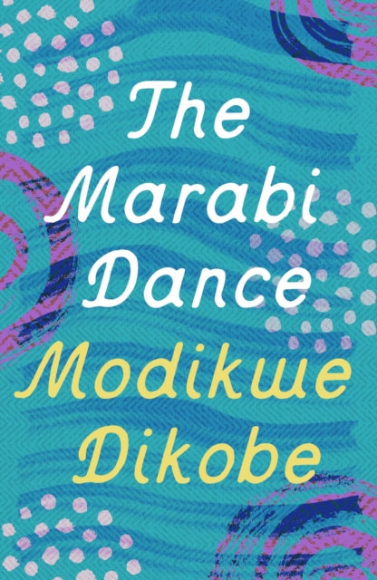 Book cover of: Marabi Dance. By: Modikwe Dikobe