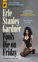 Book cover of: Fools Die On Friday. By: Erle Stanley Gardener