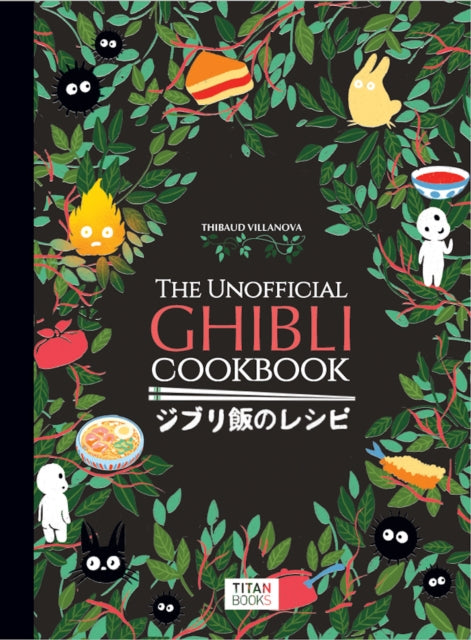 Unofficial Ghibli Cookbook 9781803363523 Thibaud Vilanova