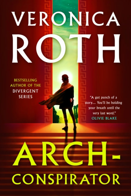 Book cover of: Arch-Conspirator. By: Veronica Roth