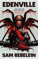 Book cover of: Edenville. By: Sam Rebelein
