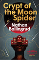 Book cover of: Crypt of the Moon Spider. By: Nathan Ballingrud