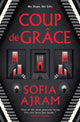 Book cover of: Coup De Grace. By: Sofia Ajram