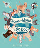 Book cover of: Around the World in 80 Dogs. By: Kristyna Litten
