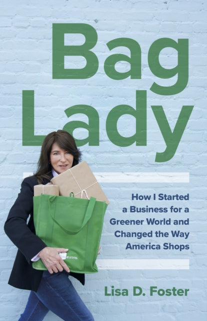 Book cover of: Bag Lady. By: Lisa D. Foster