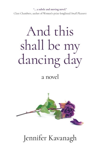 And this shall be my dancing day