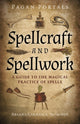 Book cover of: Pagan Portals - Spellcraft and Spellwork. By: Ariana Carrasca