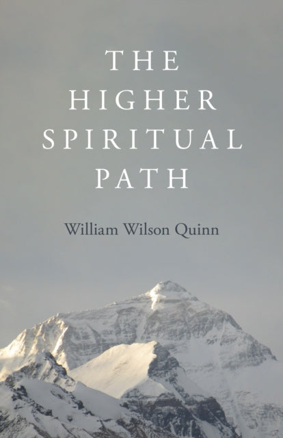 Book cover of: Higher Spiritual Path, The. By: William Wilson Quinn