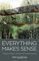 Book cover of: Everything Makes Sense. By: Tim Garvin