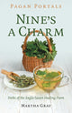 Book cover of: Pagan Portals - Nine's a Charm. By: Martha Gray