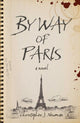 Book cover of: By Way of Paris. By: Christopher J. Newman