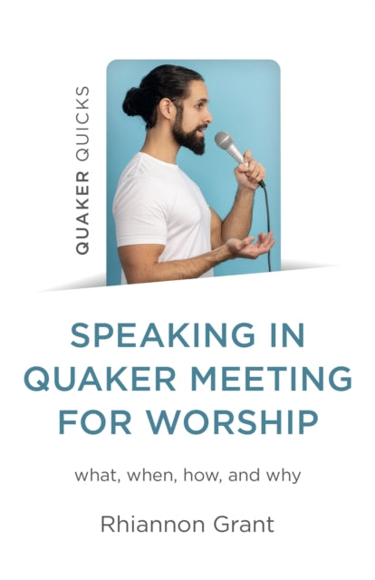Speaking in Quaker Meeting for Worship