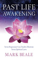 Book cover of: Past Life Awakening. By: Mark Beale