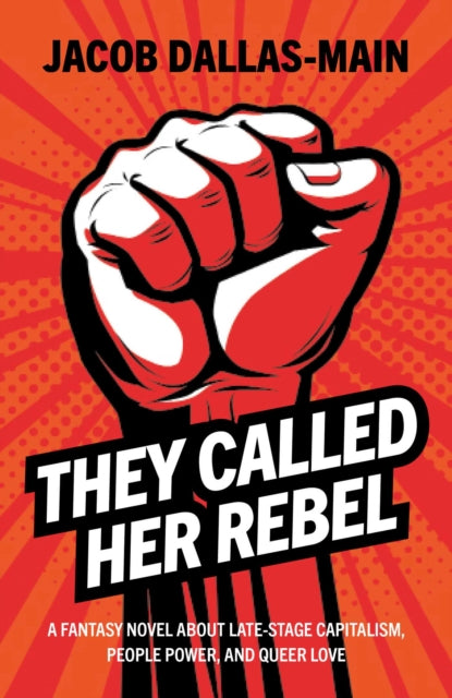 Book cover of: They Called Her Rebel. By: DALLAS MAIN, JACOB