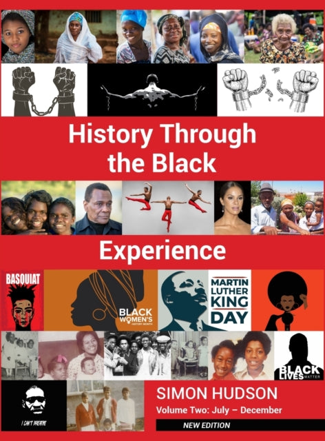Book cover of: History through the Black Experience Volume Two - Second Edition. By: Simon Hudson
