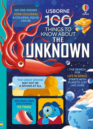 100 Things to Know About the Unknown, A Fact Book for Kids