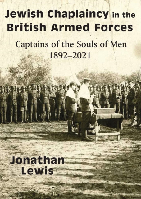 Book cover of: Jewish Chaplaincy in the British Armed Forces. By: Jonathan Lewis