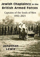 Book cover of: Jewish Chaplaincy in the British Armed Forces. By: Jonathan Lewis