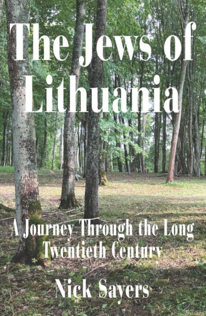 Book cover of: Jews of Lithuania. By: SAYERS