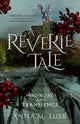 Book cover of: Reverie Tale: Borderlands and Transience. By: Anna M. Tusk
