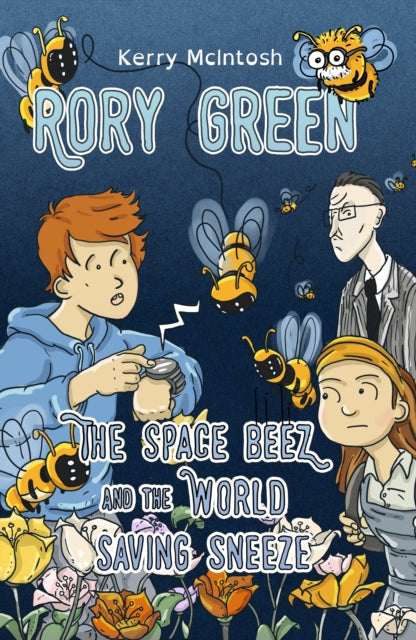 Book cover of: Rory Green: The Space Beez and the World Saving Sneeze