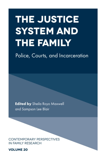 Book cover of: Justice System and the Family. By: Sheila Royo Maxwell