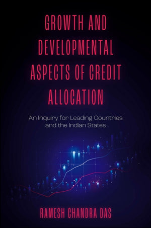 Growth and Developmental Aspects of Credit Allocation